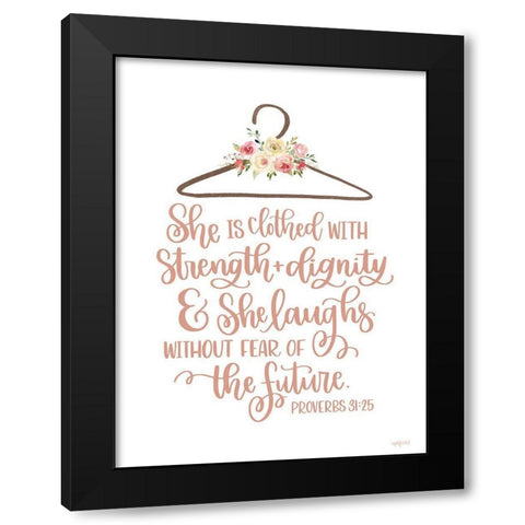 Clothed with Strength And Dignity Black Modern Wood Framed Art Print with Double Matting by Imperfect Dust