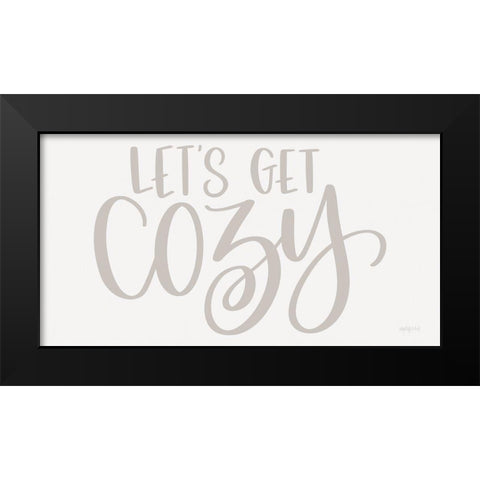 Lets Get Cozy      Black Modern Wood Framed Art Print by Imperfect Dust