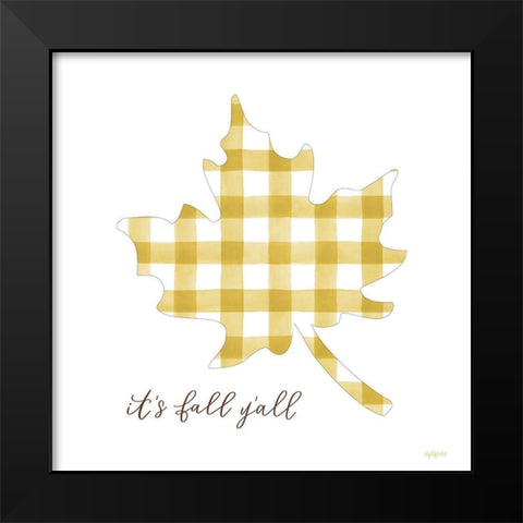 Its Fall YAll Black Modern Wood Framed Art Print by Imperfect Dust