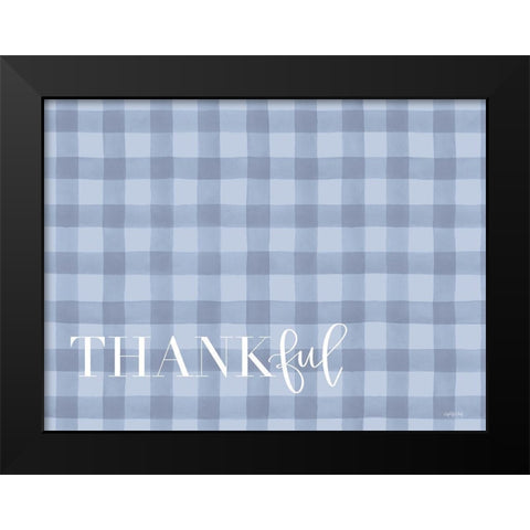 Thankful Black Modern Wood Framed Art Print by Imperfect Dust