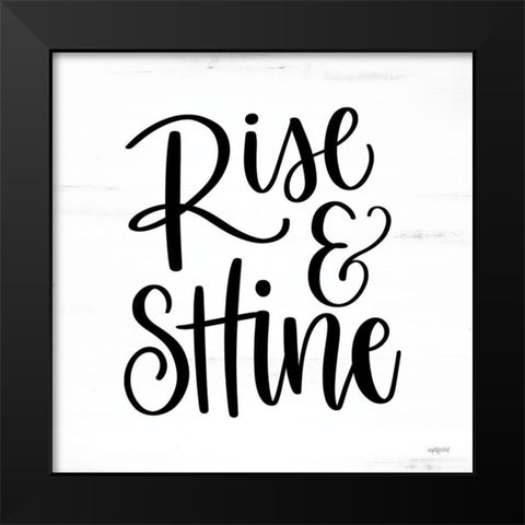 Rise And Shine      Black Modern Wood Framed Art Print by Imperfect Dust