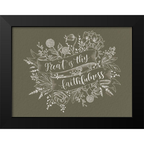 Great is Thy Faithfulness Black Modern Wood Framed Art Print by Imperfect Dust
