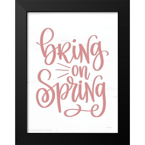 Bring on Spring Black Modern Wood Framed Art Print by Imperfect Dust