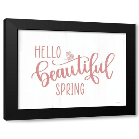 Hello Beautiful Spring (butterfly) Black Modern Wood Framed Art Print by Imperfect Dust
