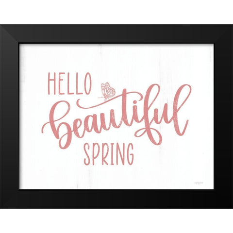 Hello Beautiful Spring (butterfly) Black Modern Wood Framed Art Print by Imperfect Dust