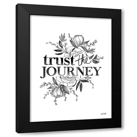 Trust the Journey   Black Modern Wood Framed Art Print by House Fenway