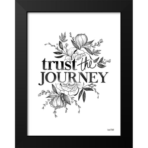 Trust the Journey   Black Modern Wood Framed Art Print by House Fenway