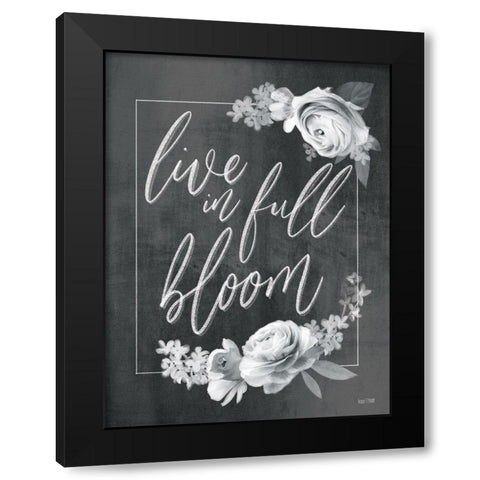 Live in Full Bloom Black Modern Wood Framed Art Print by House Fenway