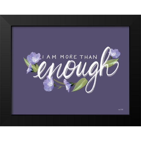 More than Enough Black Modern Wood Framed Art Print by House Fenway
