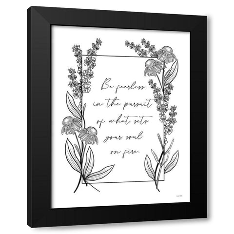 Be Fearless Black Modern Wood Framed Art Print with Double Matting by House Fenway
