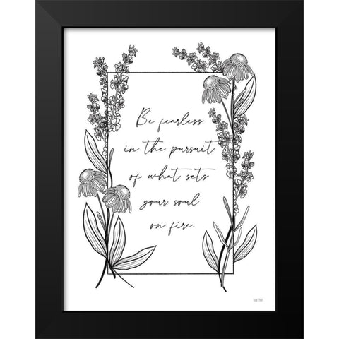 Be Fearless Black Modern Wood Framed Art Print by House Fenway