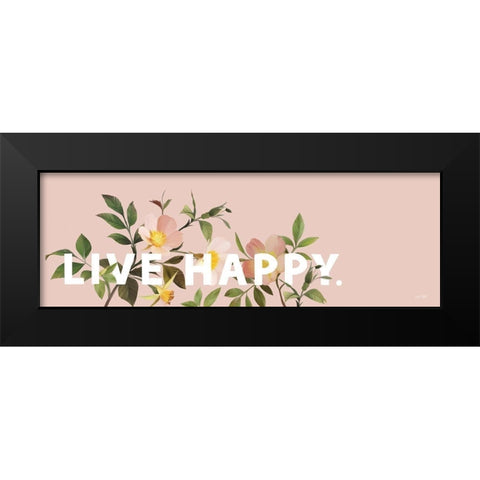 Live Happy Black Modern Wood Framed Art Print by House Fenway