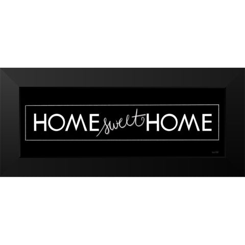 Home Sweet Home Black Modern Wood Framed Art Print by House Fenway