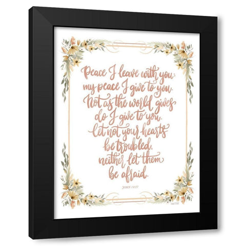 Peace I Leave With You Black Modern Wood Framed Art Print by House Fenway