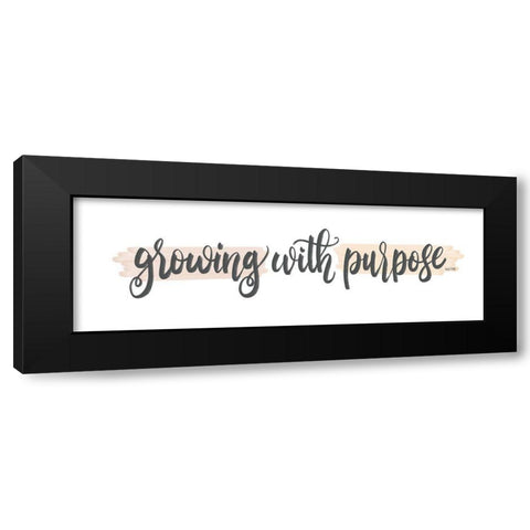 Growing with Purpose Black Modern Wood Framed Art Print by House Fenway