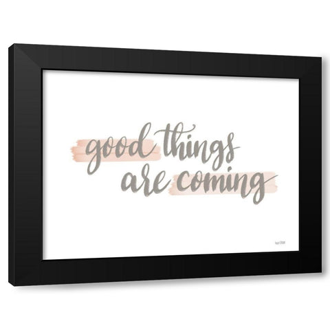 Good Things are Coming Black Modern Wood Framed Art Print with Double Matting by House Fenway