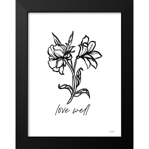 Love Well Black Modern Wood Framed Art Print by House Fenway