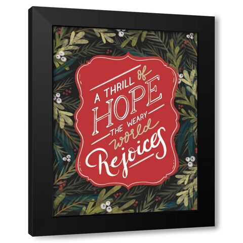 A Thrill of Hope Black Modern Wood Framed Art Print by House Fenway