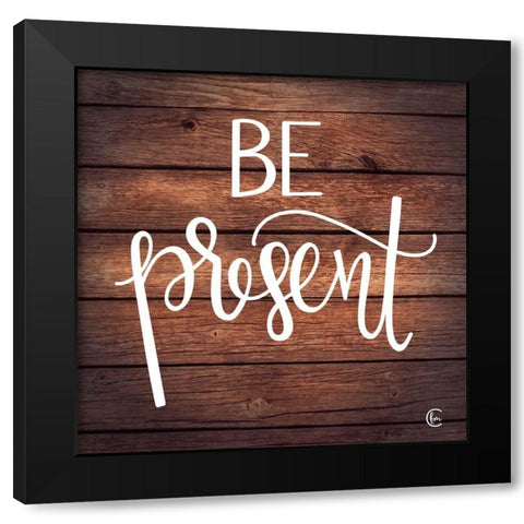 Be Present Black Modern Wood Framed Art Print with Double Matting by Fearfully Made Creations