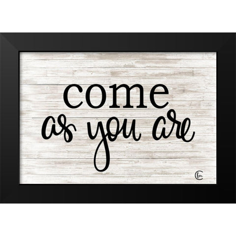 Come as You Are  Black Modern Wood Framed Art Print by Fearfully Made Creations