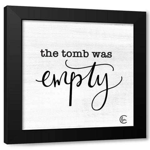 The Tomb was Empty Black Modern Wood Framed Art Print with Double Matting by Fearfully Made Creations