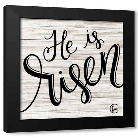 He is Risen Black Modern Wood Framed Art Print by Fearfully Made Creations