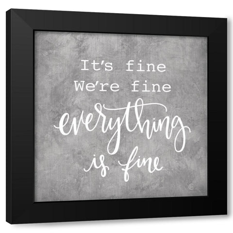Everything is Fine Black Modern Wood Framed Art Print with Double Matting by Fearfully Made Creations