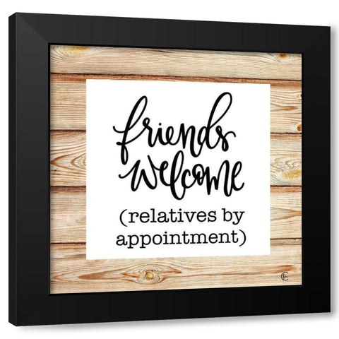 Friends Welcome Black Modern Wood Framed Art Print by Fearfully Made Creations