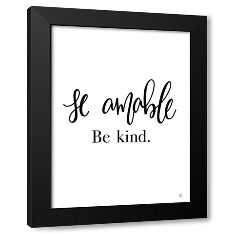 Spanish Be Kind Black Modern Wood Framed Art Print by Fearfully Made Creations
