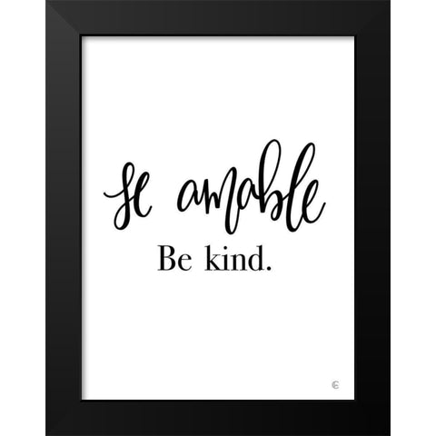 Spanish Be Kind Black Modern Wood Framed Art Print by Fearfully Made Creations