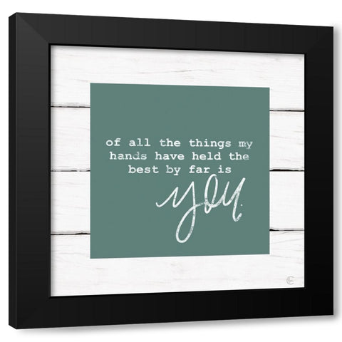 Best By Far is You Black Modern Wood Framed Art Print with Double Matting by Fearfully Made Creations