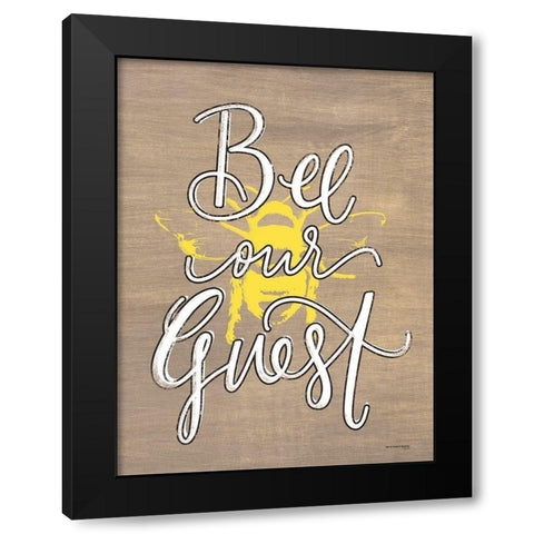 Bee Our Guest Black Modern Wood Framed Art Print with Double Matting by Fearfully Made Creations