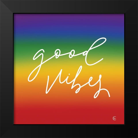 Rainbow Good Vibes Black Modern Wood Framed Art Print by Fearfully Made Creations