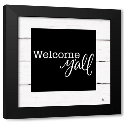 Welcome Yall     Black Modern Wood Framed Art Print with Double Matting by Fearfully Made Creations