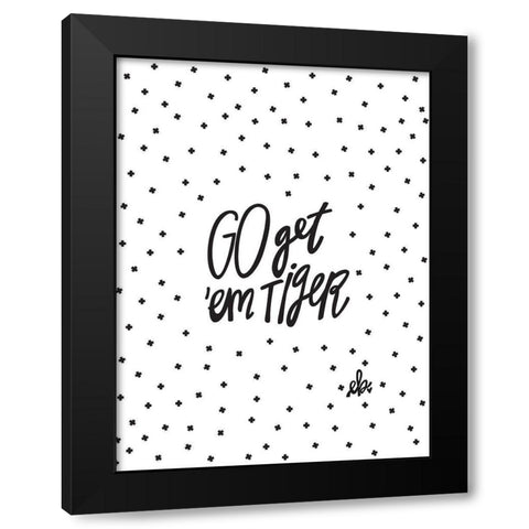 Go Getem Tiger Black Modern Wood Framed Art Print with Double Matting by Barrett, Erin
