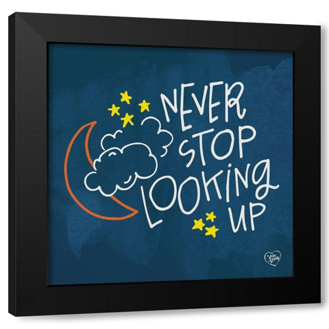 Never Stop Looking Up Black Modern Wood Framed Art Print by Barrett, Erin