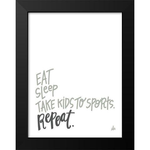 Eat Sleep Sports Repeat Black Modern Wood Framed Art Print by Barrett, Erin