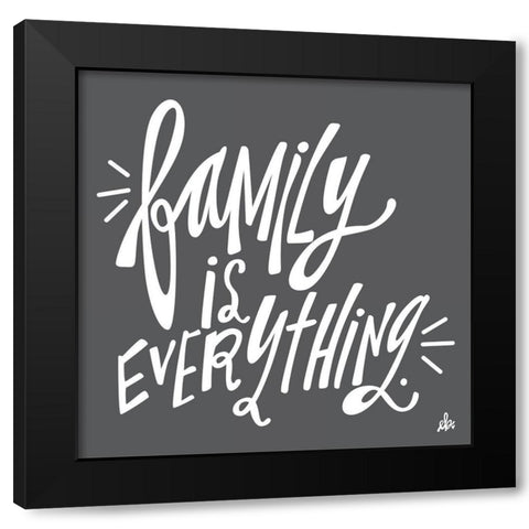 Family is Everything Black Modern Wood Framed Art Print with Double Matting by Barrett, Erin