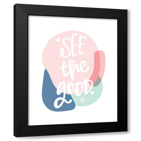 See the Good Black Modern Wood Framed Art Print with Double Matting by Barrett, Erin