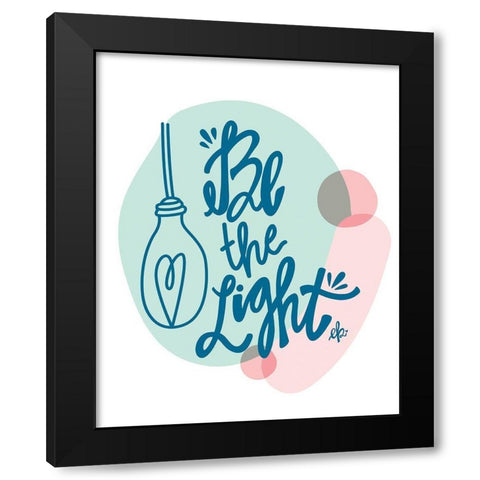Be the Light  Black Modern Wood Framed Art Print with Double Matting by Barrett, Erin