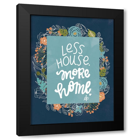 Less House Black Modern Wood Framed Art Print by Barrett, Erin