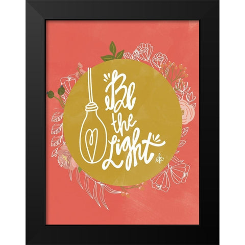 Farmhouse Be the Light Black Modern Wood Framed Art Print by Barrett, Erin