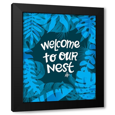 Welcome to Our Nest Black Modern Wood Framed Art Print by Barrett, Erin
