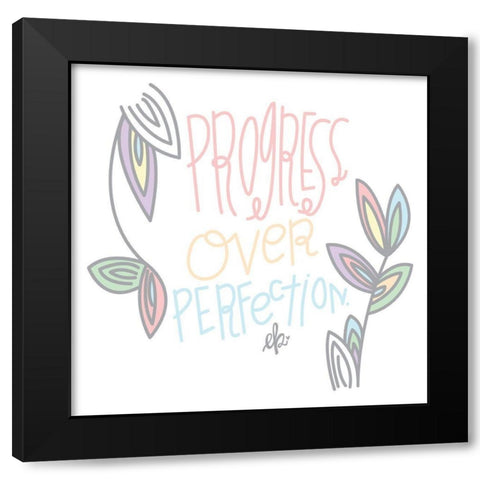 Progress Over Perfection  Black Modern Wood Framed Art Print by Barrett, Erin