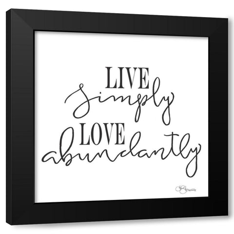 Live Simply Black Modern Wood Framed Art Print by Hollihocks Art