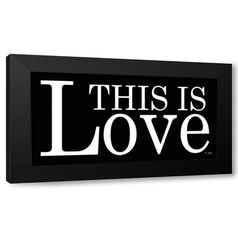 This is Love Black Modern Wood Framed Art Print with Double Matting by Jaxn Blvd.