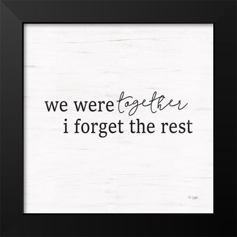 We Were Together Black Modern Wood Framed Art Print by Jaxn Blvd.