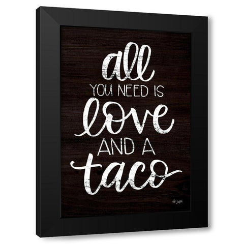 Love and a Taco Black Modern Wood Framed Art Print by Jaxn Blvd.