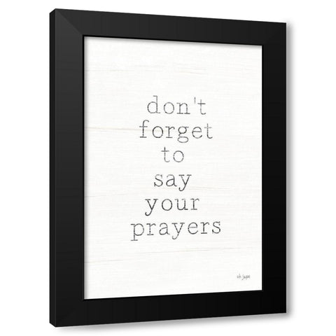 Say Your Prayers    Black Modern Wood Framed Art Print with Double Matting by Jaxn Blvd.