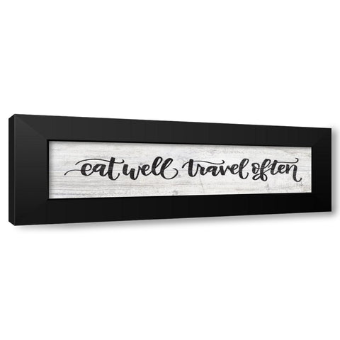 Eat Well, Travel Often     Black Modern Wood Framed Art Print by Jaxn Blvd.